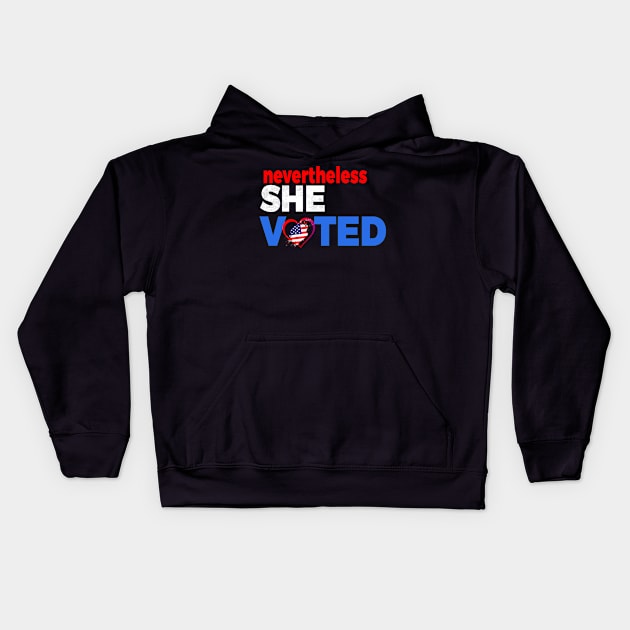 Nevertheless She Voted Kids Hoodie by lisalizarb